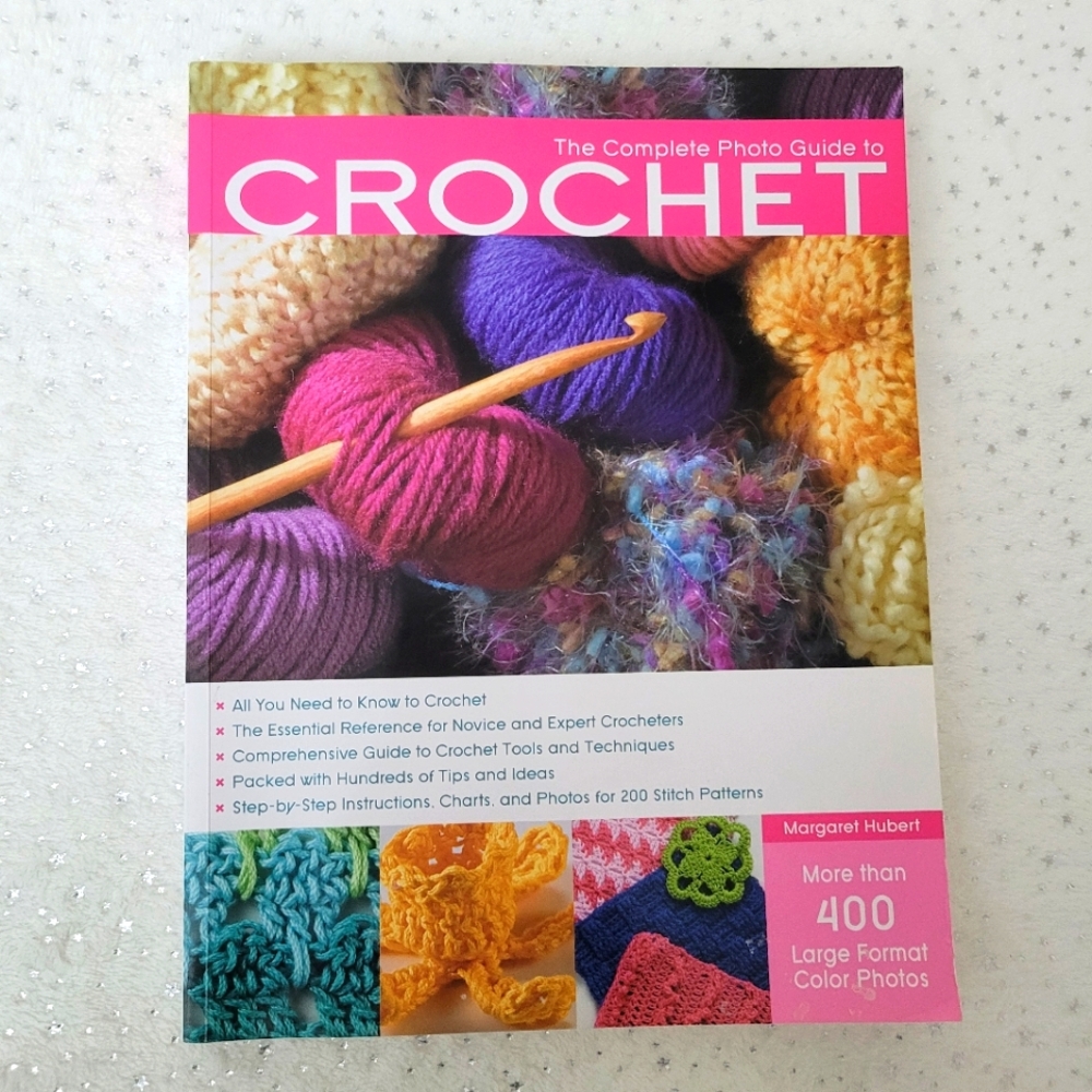 Book The Complete Photo Guide to Crochet - All You Need To Know to Crochet.